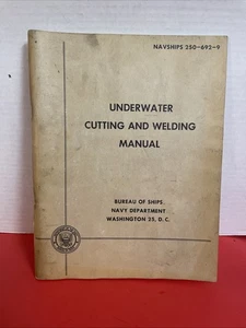 Vintage 1953 Underwater Cutting And Welding Manual Washington D.C 106Pgs - Imagen 1 de 17