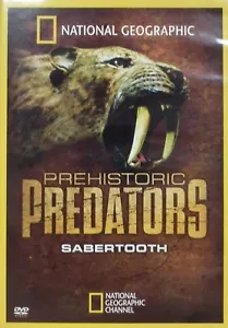 Prehistoric Predators - National Geographic (Fullscreen DVD) Sabertooth *NEW* - Picture 1 of 2