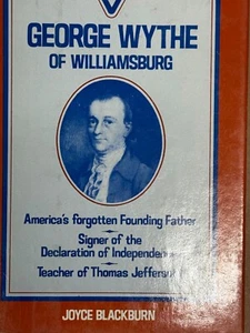 George Wythe Of Williamsburg by Joyce Blackburn - Picture 1 of 4
