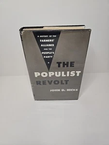 The Populist Revolt, Hardcover, 2nd Printing 1955 John D. Hicks, Minnesota Press - Picture 1 of 21