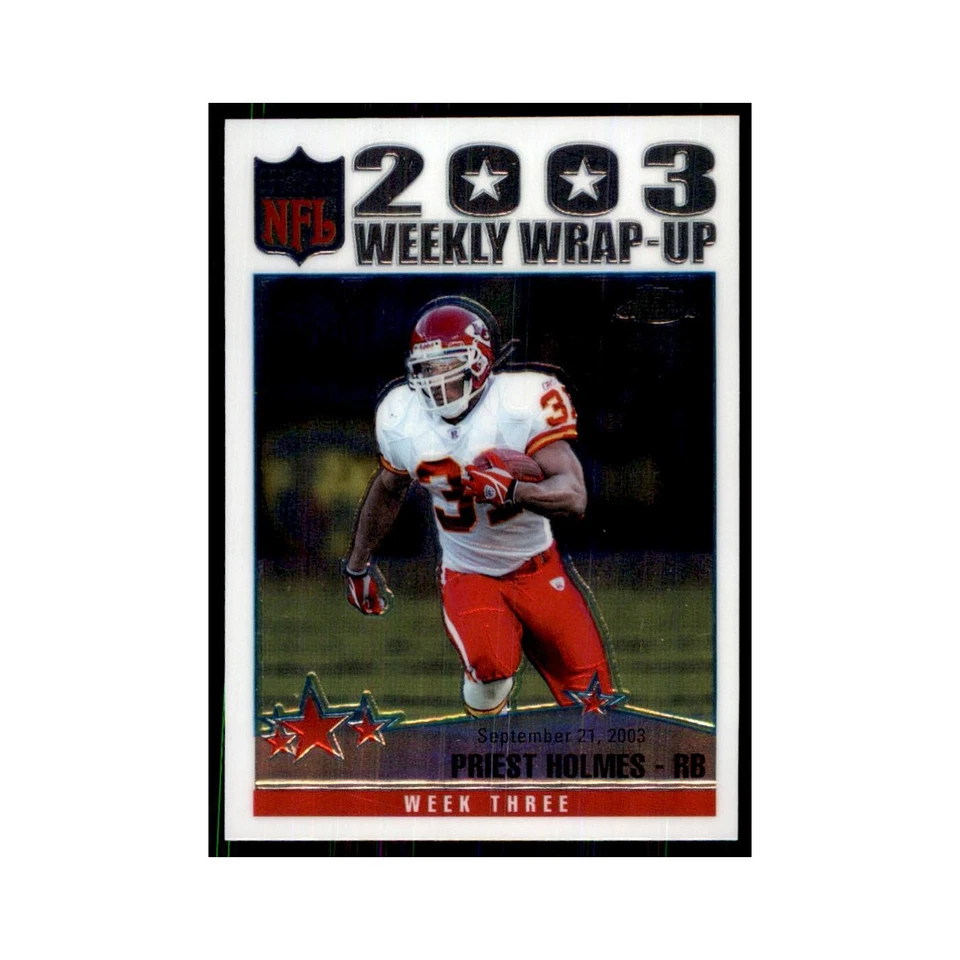 2004 Topps Chrome Priest Holmes Football Cards #148 - Image 1 of 3