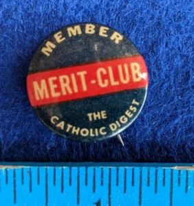 Botón Pinback Vintage The CATHOLIC DIGEST Miembro MERIT CLUB  - Imagen 1 de 2