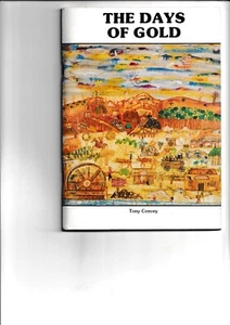 TALLANGATTA- MINING IN THE TALLANGATTA DISTRICT. THE DAYS OF GOLD. Tony Convey - Picture 1 of 3