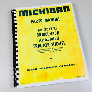 Clark Michigan 475B Articulated Tractor Shovel Parts Catalog Manual - Picture 1 of 6