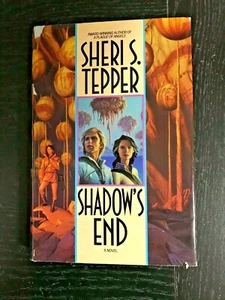Shadow's End by Sheri S. Tepper HC VG/Good Bantam 1994 Science Fiction Fantasy - Imagen 1 de 7