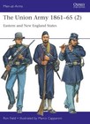 The Union Army 1861-65 (2) Eastern and New England States Osprey  MAA 555