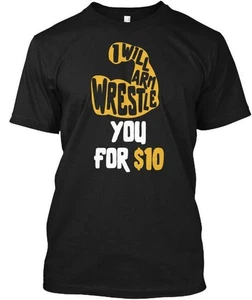 Arm Wrestling Money Maker For Gym I Will Wrestle You T-Shirt Made In USA S-5XL - Picture 1 of 1