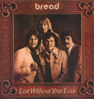 Bread Lost Without Your Love LP vinyl UK Elektra 1977 in gatefold sleeve K52044 - Image 1 of 3
