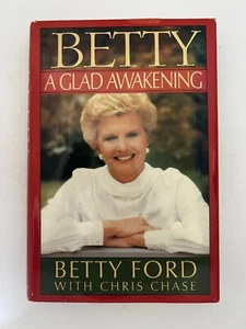 A Glad Awakening (signed by Betty Ford) 1st Ed. & Printing - Picture 1 of 7