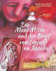 Die Maus Mitza und der Brief von Leopold an Rosalia Brinovar, Tina Buch