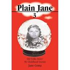 Plain Jane 3: Old Folks Story/ My Childhood Stories - Paperback NEW Coma, Jane 2
