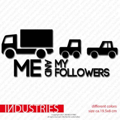 BBI ME AND MY FOLLOWERS | Aufkleber Fun Sticker LKW Fahrer Autobahn Stau Lustig