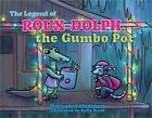 The Legend of Roux-Dolph the Gumbo Pot (livre rigide ou boîtier)