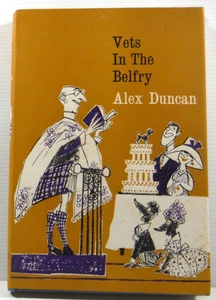 Vets in the Belfry by Alex Duncan 1964 Animals veterinary vintage fiction HC DJ - Picture 1 of 15