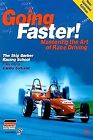 Going Faster!: Mastering the Art of Race Driving: The Skip Barber Racing Sc