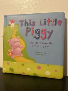 This Little Piggy and Other Favorite Action Rhymes by Tiger Tales (2010, Book) - Picture 1 of 3