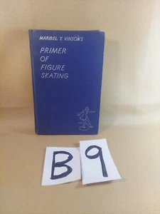 PRIMER OF FIGURE SKATING MARIBEL VINSON 1938 1st of 1st WHITTLESEY HOUSE ILL BK. - Picture 1 of 4