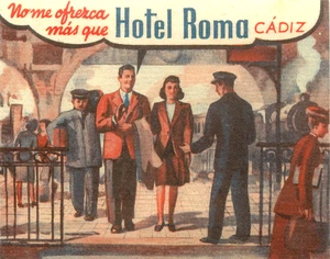 Hotel Roma ~CADIZ - SPAIN~ Artistic & Fabulous TRAIN/BELLMAN Luggage Label, 1940 - Picture 1 of 1