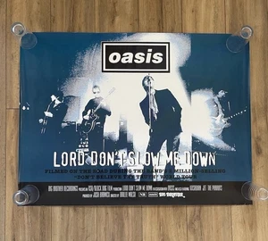 OASIS - Lord Don’t slow Me Down - Rare Poster - Picture 1 of 8