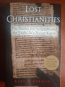 Lost Christianities: The Battles for Scrip- 0195182499, Bart D Ehrman, paperback - Foto 1 di 11