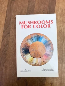MUSHROOMS FOR COLOR By Miriam C. Rice & Dorothy Beebee - Bild 1 von 7