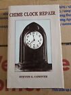 Vintage 1989 CHIME CLOCK REPAIR Book HCDJ Steven Conover SIGNED BY AUTHOR '90