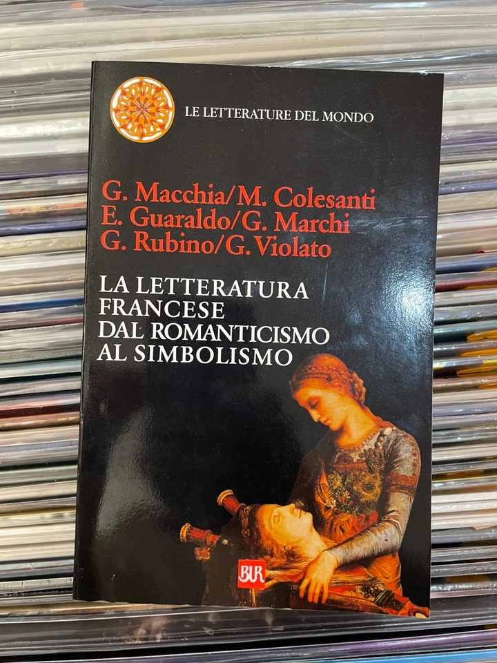 COLESANTI - LA LETTERATURA FRANCESE DAL ROMANTICISMO AL SIMBOLISMO - Immagine 1 di 1