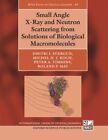 Small Angle X-Ray and Neutron Scattering from Solutions of Biological Macromo...