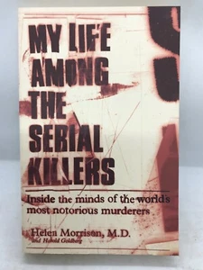 My Life Among The Serial Killers by Helen Morrison (Trade Paperback 2004) - Bild 1 von 2