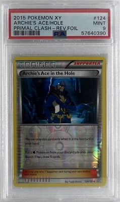 2015 POKEMON XY #124 ARCHIE'S ACE/HOLEPRIMAL CLASH REV.FOIL Graded PSA 9 MINT - Image 1 of 3