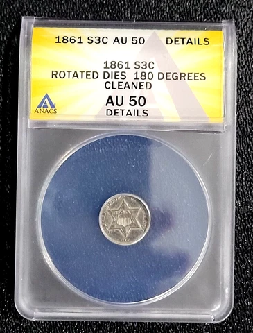 1861 S3C ANACS AU50 DETAILS CLEANED ROTATED DIES 180 DEGREES 3 CENTS TRIME 2B/38 Cover