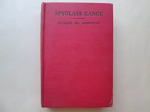SPYGLASS RANGE by George M. Johnson 1933 HC Grosset & Dunlap - Picture 1 of 6