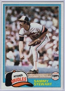1981 TOPPS #262 SAMMY STEWART IN EXMT CONDITION ORIOLES