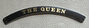 ‘THE QUEEN’ LOCOMOTIVE RAILWAY ARCHED METAL BADGE SIGN - Picture 1 of 3