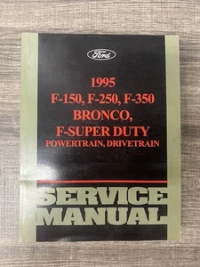 1995 Ford F150 F250 F350 Bronco Super Duty Service Manual Powertrain Drivetrain - Picture 1 of 4