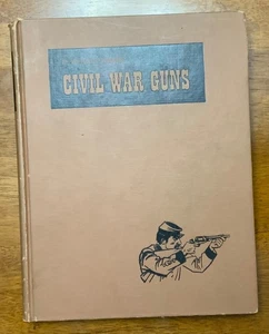 1962 Civil War Guns Edwards Hardcover Illustrated - Picture 1 of 9