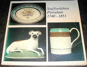STAFFORDSHIRE PORCELAIN 1740-1851 Northern Ceramics Society CATALOGUE Pottery - Picture 1 of 1