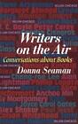Schriftsteller in der Luft: Gespräche über Bücher von Donna Seaman (englisch) Hardcove