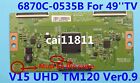 Original Lg T-Con Board 6870C-0535B V15 Uhd Tm120 Ver0.9 6871L-4044A For 49'' Tv