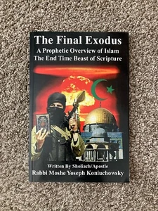 The Final Exodus: A Prophetic Overview of Islam, by Rabbi Moshe - Bild 1 von 5