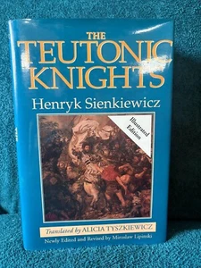 The Teutonic Knights by Henryk Sienkiewicz (Hardback, 1996) - Picture 1 of 1