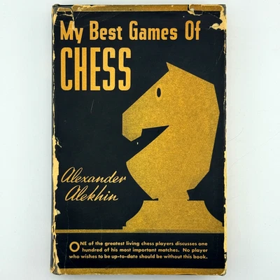 My Best Games Of Chess: 1908-1923 by Alexander Alekhin (Harcourt, 1946) HC - Image 1 of 4