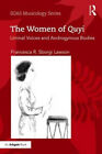 The Women Of Quyi: Liminal Voices And Androgynous Bodies (Soas Studies In Music)