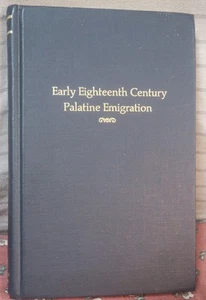 Early Eighteenth Century Palatine Emigration By Walter A Knittle,Causes,settlers - Picture 1 of 12