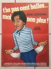 Affiche T’AS PAS CENT BALLES ... MOI NON PLUS ! avec Jean LEFEBVRE - 40x60
