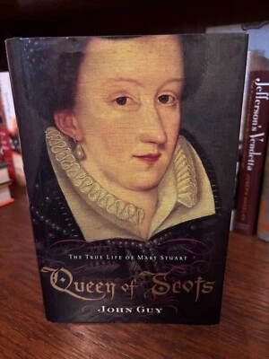 Queen of Scots. Mary Stuart  John Guy.  1st HC Ptg. Houghton 2004.  Near Fine + Foto 1 de 4