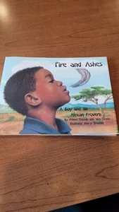 Fire and Ashes : A Boy and an African Proverb, Hardcover Book by Hassan, Ahmed - Picture 1 of 5