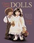Classic Cloth Dolls: Beautiful Fabric Dolls From the Vogue Patterns Col - GOOD