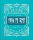 The Little Book of Gin (Hardback) Little Book of...