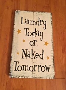 Farmhouse Hand Painted Home Décor Plaques & Signs "laundry today..." - Picture 1 of 3